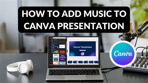 can you add music to a canva presentation