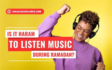 Is Music Haram During Ramadan? A Deeper Insight into the Debate